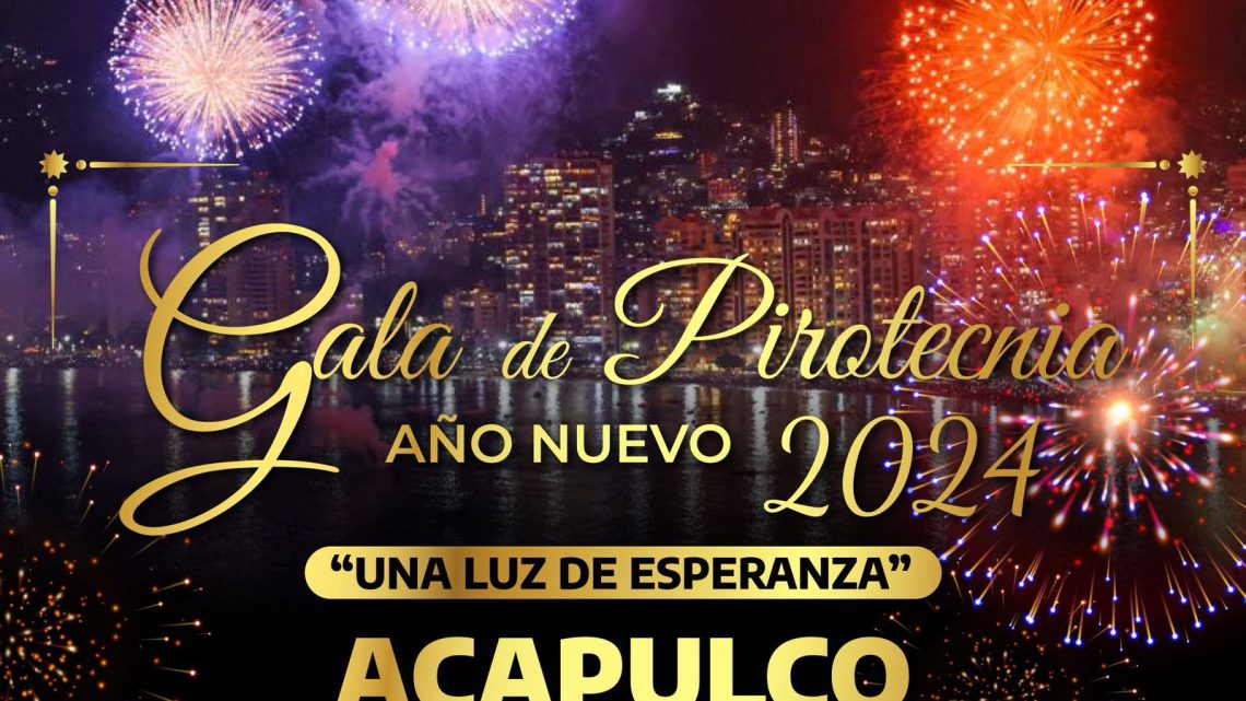 Acapulco brillará con más fuerza y color en la esperada Gala de Pirotecnia Año Nuevo 2024: Evelyn Salgado
